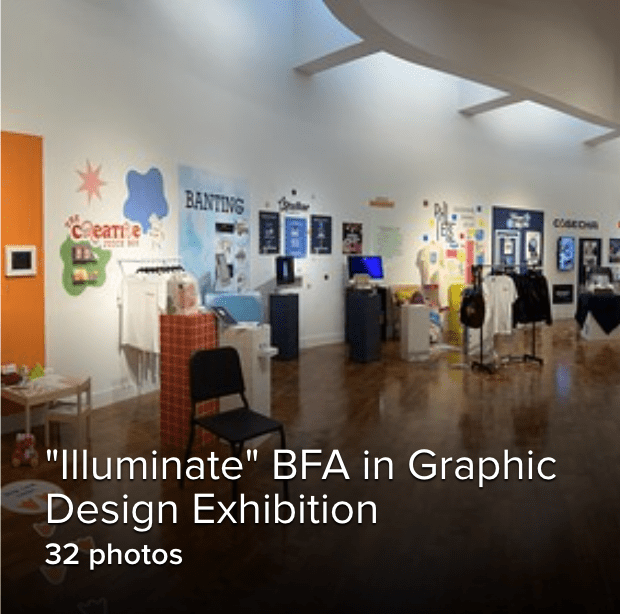 Illuminate BFA Exhibition